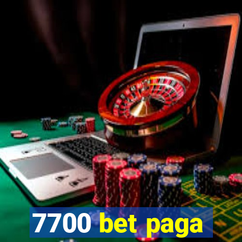 7700 bet paga